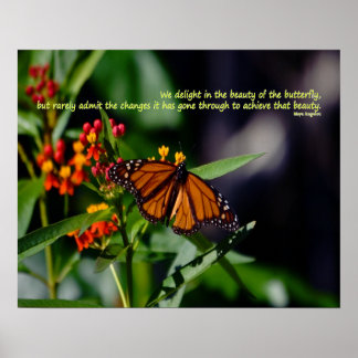Monarch butterfly with Maya Angelou quote Poster
