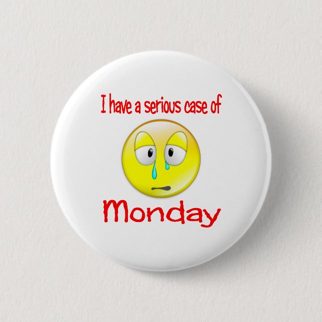 Monday Blues 2 Inch Round Button (Front)