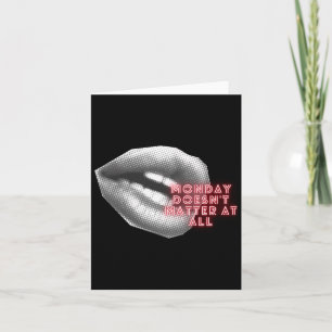 Monday Doesn't At All ~ Kylie Minogue Fan ~ Tensio Card