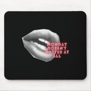 Monday Doesn't At All ~ Kylie Minogue Fan ~ Tensio Mouse Pad