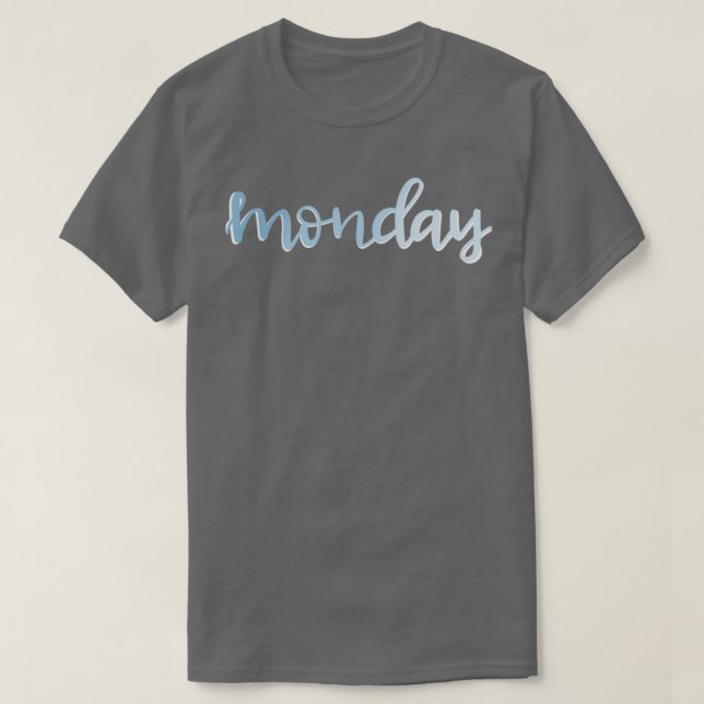 Monday in Blue T-Shirt (Design Front)