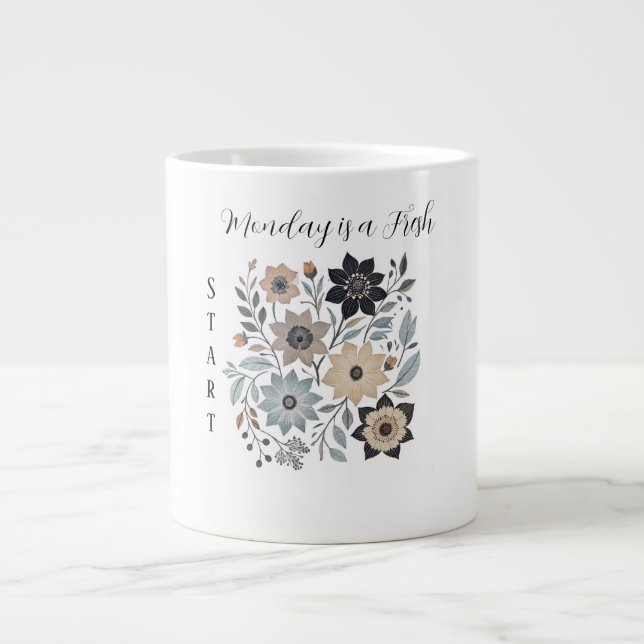 Monday is a Fresh Start Specialty Mug (Front)