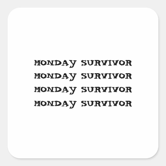 MONDAY SURVIVOR SQUARE STICKER (Front)