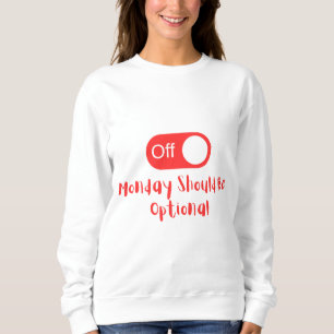 Monday Sweatshirt