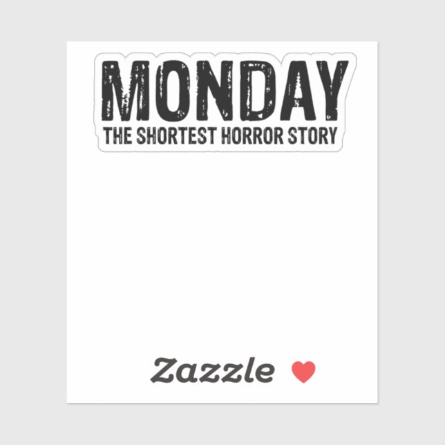 Monday the shortest horror story (Sheet)