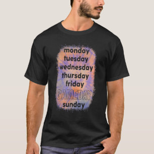 Monday Tuesday Wednesday Thursday Friday Gameday B T-Shirt