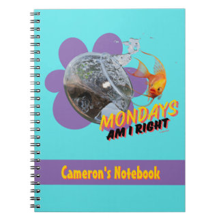 Mondays, Am I Right? Notebook