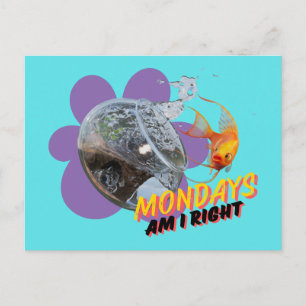 Mondays, Am I Right? Postcard