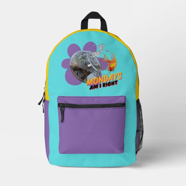 Mondays, Am I Right? Printed Backpack (Front)