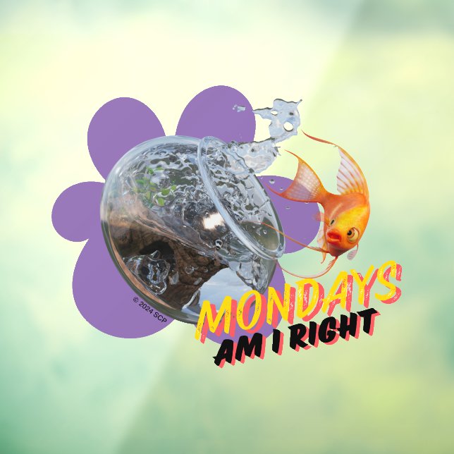 Mondays, Am I Right? Window Cling (Sheet 3)