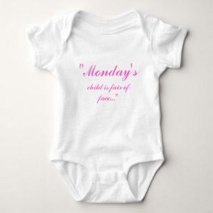 "Monday's, child is fair of face..." Baby Bodysuit