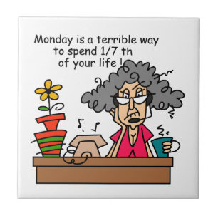 Mondays Humour Tile