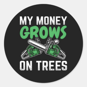 Mone Grows On Trees Gardener Tree Work Arborist Classic Round Sticker