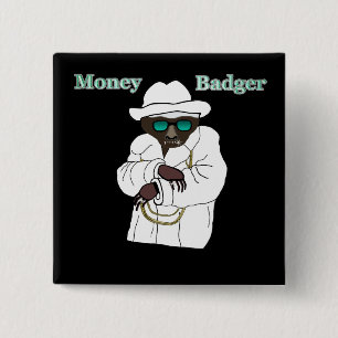 Money Badger 2 Inch Square Button