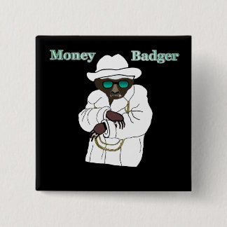 Money Badger 2 Inch Square Button