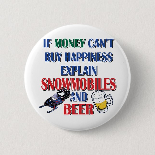 Money-Beer-Snowmobile 2 Inch Round Button (Front)