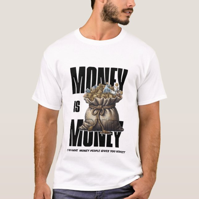Money Brings Respect T-Shirt – Bold Hustle Tee (Devant)
