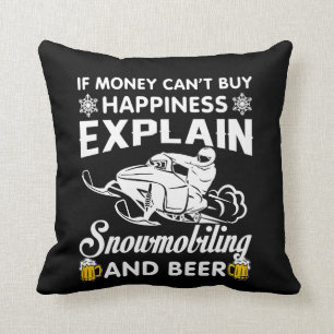 Money Buy Happiness Snowmobiling Beer Throw Pillow