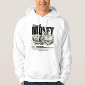 Money Can Buy Happiness; HOODIE DESIGN