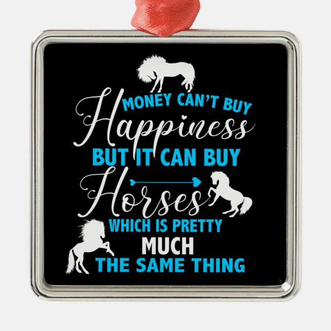 Money Can Buy Horses Blue    Metal Ornament (Front)
