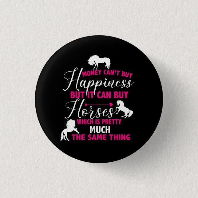 Money Can Buy Horses Hot Pink   1 Inch Round Button (Front)