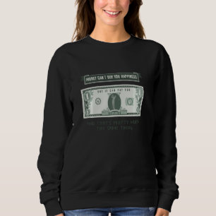 Money Can T Buy You Happiness Golf Funny Golfing Sweatshirt