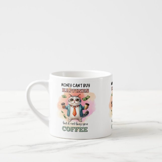 Money Can't Buy Happiness Funny Cat Lover Gift  Espresso Cup (Left)