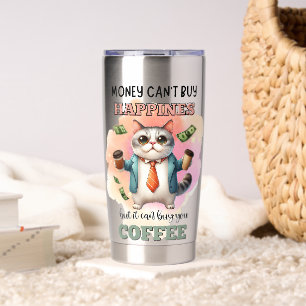 Money Can't Buy Happiness Funny Cat Lover Gift Insulated Tumbler