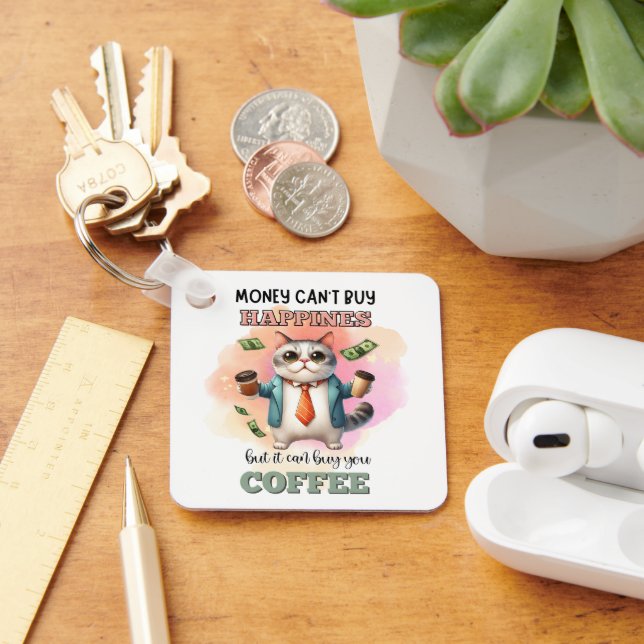 Money Can't Buy Happiness Funny Cat Lover Gift  Keychain (Desk)