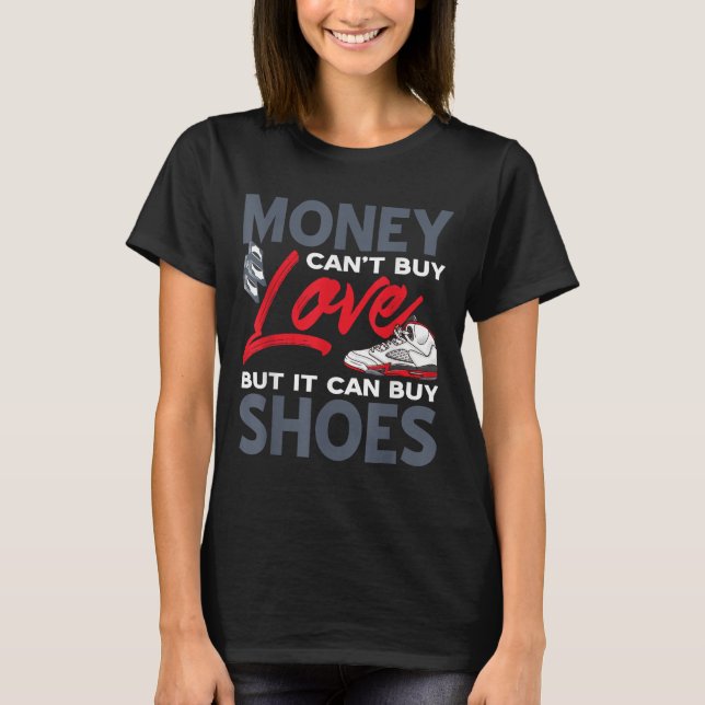 Money Can't Buy Love But Scute Ss Cute Sss Sneaker T-Shirt (Front)