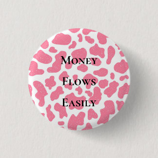 Money Flows Easily Money Affirmation Manifestation 1 Inch Round Button
