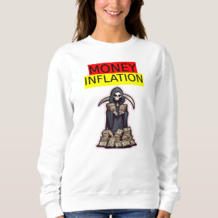 Money Inflation Sweatshirt