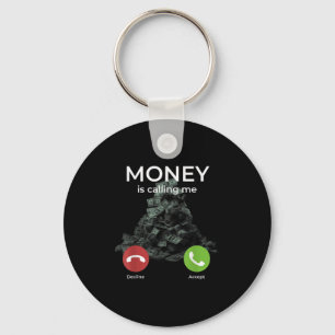 Money Is Calling Me Incoming Call Cash Stack Motiv Keychain