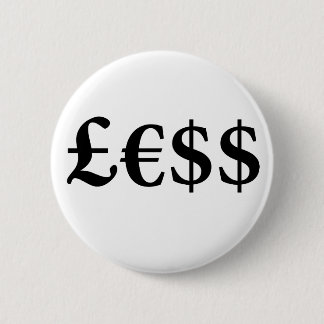 Money Is Worth Less 2 Inch Round Button