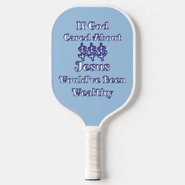 Money Isn't Everything  Pickleball Paddle (Front)