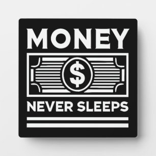 Money Never Sleeps - Hustle, Grind, Success Plaque