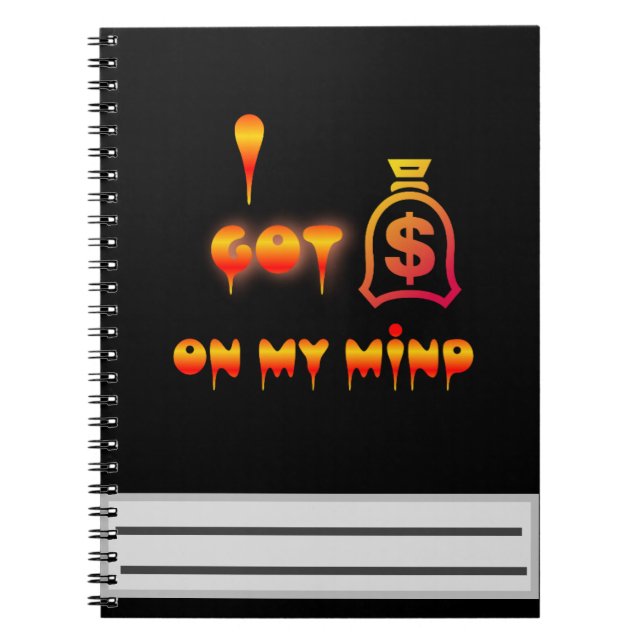Money on my mind  notebook (Front)