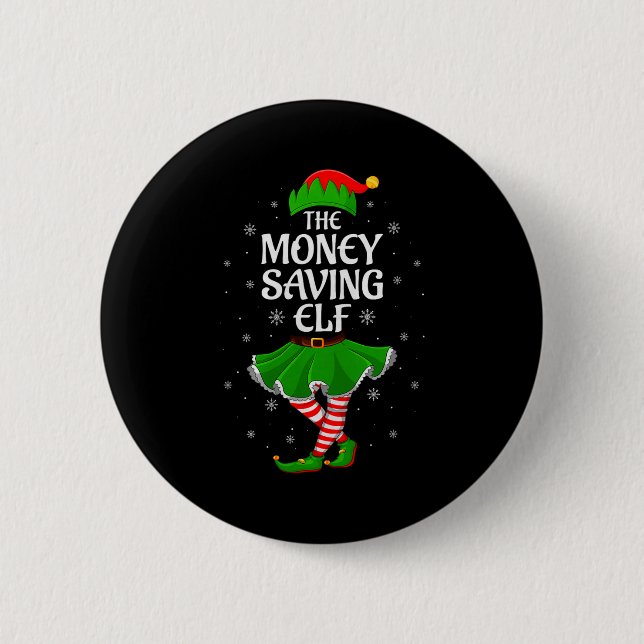 Money Saving Elf Christmas Family Girls Women Elf  2 Inch Round Button (Front)