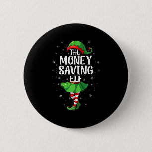 Money Saving Elf Christmas Girls Women Elf Squad X 2 Inch Round Button