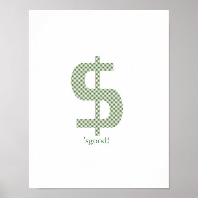 Money. 'Sgood! Poster (Front)