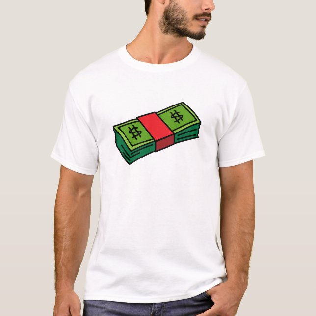 Money stack dollars bills dollar cash currency T-Shirt (Front)