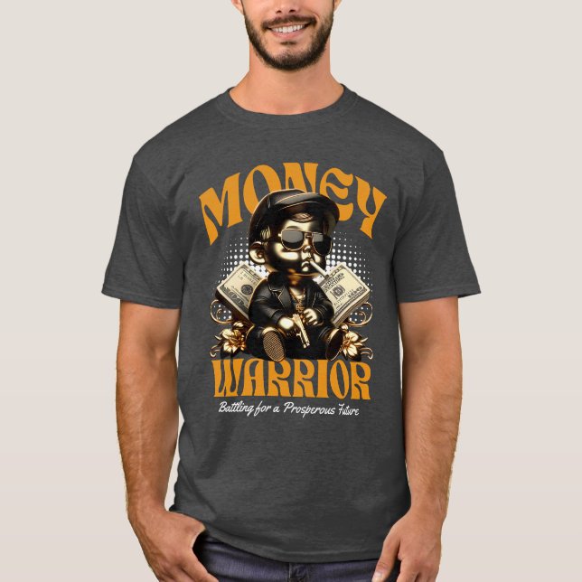 Money Warrior T-Shirt (Front)