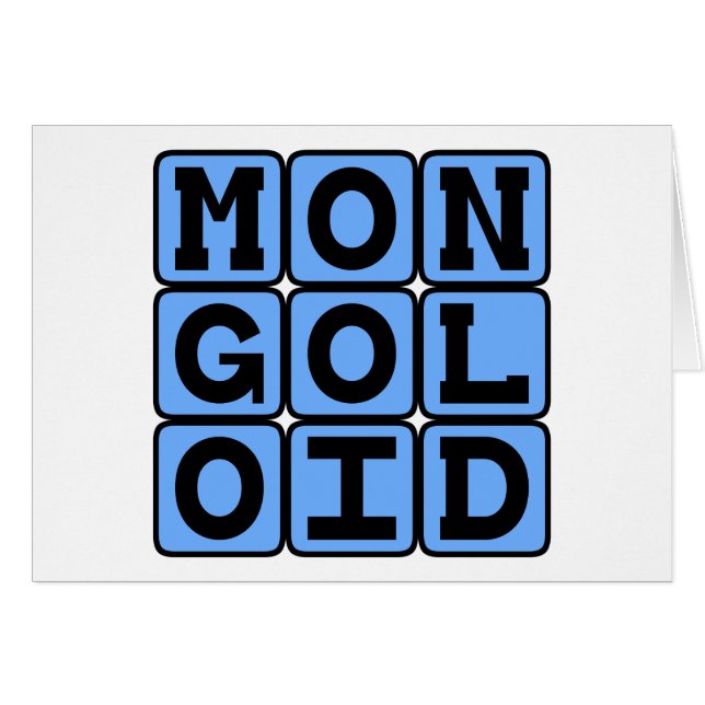 Mongoloid, Offensive Term (Front Horizontal)