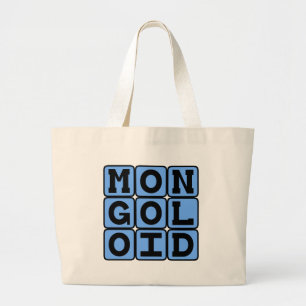 Mongoloid, Offensive Term Large Tote Bag