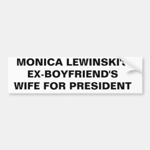 MONICA LEWINSKI'S BUMPER STICKER