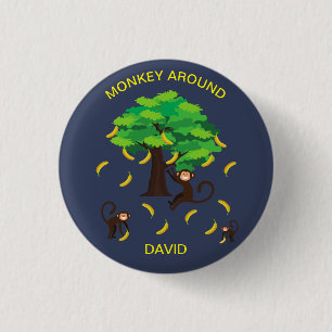 "Monkey Around" Monkeys Going Bananas    1 Inch Round Button