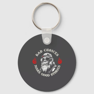 Monkey Bad Choices Make Good Stories (on Back) Keychain