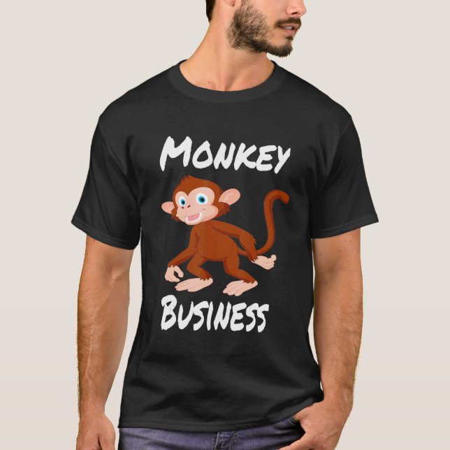 Monkey Business  Fun For Adults Ank Kids  Cool Awe T-Shirt (Front)