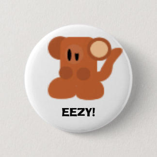 Monkey, EEZY! 2 Inch Round Button