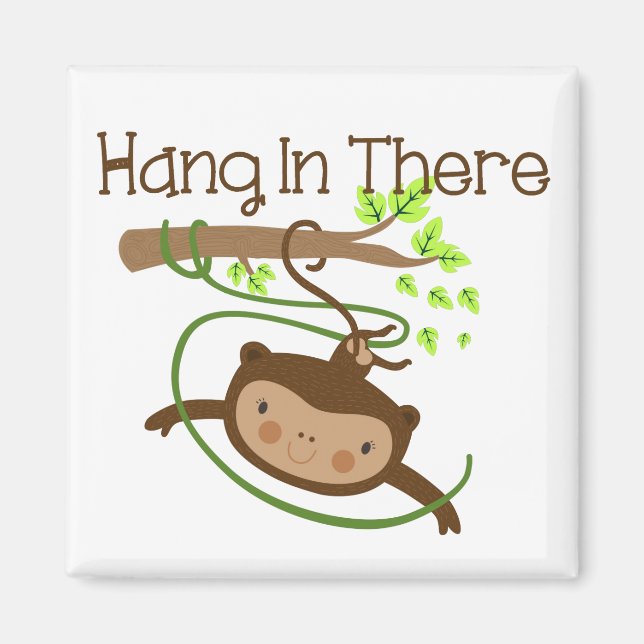 Monkey Hang in There Magnet (Front)